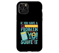 Carcasa para iPhone 11 Pro If You Have a Problem yo! I'Ll Solve it