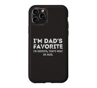 Carcasa para iPhone 11 Pro I'm Dad'S Favorite That's What He Said Funny Sibling