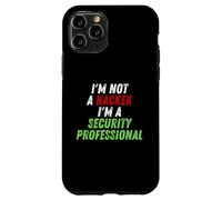 Carcasa para iPhone 11 Pro Im Not A Hacker Im A Security Professional OPSEC Cyber Humor