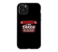 Carcasa para iPhone 11 Pro I'm Taken Don't Flirt with Me Funny Sarcastic Diciendo Humor