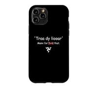 Carcasa para iPhone 11 Pro Isla de Man Manx Traa dy liooar Manx Tiempo Suficiente Divertido