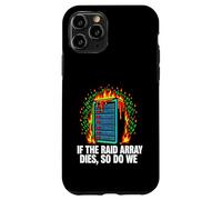 Carcasa para iPhone 11 Pro IT Sysadmin If The Raid Array Dies So Do We