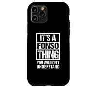 Carcasa para iPhone 11 Pro It's A Fonso Thing You Wouldn't Understand First Name