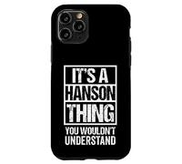 Carcasa para iPhone 11 Pro It's A Hanson Thing You Wouldn't Understand Surname Name
