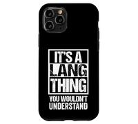 Carcasa para iPhone 11 Pro It's A Lang Thing You Wouldn't Understand Last/Family Name