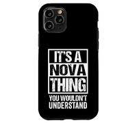 Carcasa para iPhone 11 Pro It's A Nova Thing You Wouldn't Understand - First Name