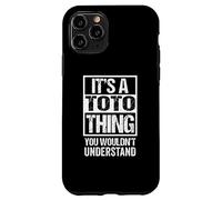 Carcasa para iPhone 11 Pro It's A Toto Thing You Wouldn't Understand First Name