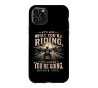 Carcasa para iPhone 11 Pro It's Not What You'Re Riding, It's Where You'Re Going - Biker