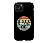 Carcasa para iPhone 11 Pro It's Ok Not to be Ok Vintage Mental Health Awareness