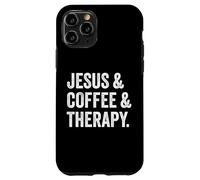 Carcasa para iPhone 11 Pro Jesus and Coffee and Therapy