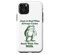 Carcasa para iPhone 11 Pro Just A Dad Who Always Came Back with The Milk Frog