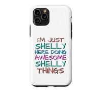 Carcasa para iPhone 11 Pro Just Shelly Haciendo Increíbles Shelly Cosas Divertidas