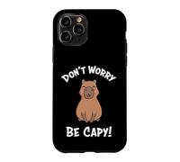 Carcasa para iPhone 11 Pro Kawaii Kids Boys Don't Worry Be Capy Meme Lover Capybara
