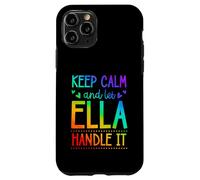 Carcasa para iPhone 11 Pro Keep Calm and Let Ella Handle It Chill Nombre