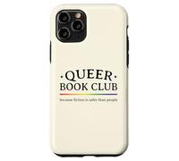 Carcasa para iPhone 11 Pro La ficción del Club de Lectura Queer es más Segura Que la Gente Orgullo Gay