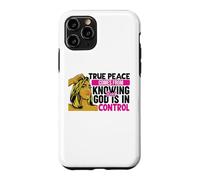 Carcasa para iPhone 11 Pro La verdadera Paz Viene de Saber Que Dios está en Control Mujer
