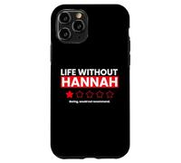Carcasa para iPhone 11 Pro La Vida sin Hannah Aburrido no recomendaría una revisión Divertida