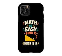 Carcasa para iPhone 11 Pro Las matemáticas Son fáciles Profesor de geometría de álgebra Divertido