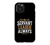 Carcasa para iPhone 11 Pro Leadership Motivational Simple Quote Servant Leader Always