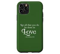 Carcasa para iPhone 11 Pro Let All That You Do Be Done In Love 1 Corinthians 16:14