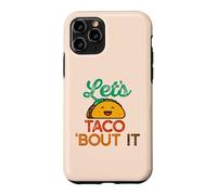 Carcasa para iPhone 11 Pro Let's Taco 'Bout IT Divertido Juego de Palabras Talk Tacos Meme