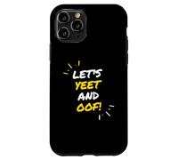 Carcasa para iPhone 11 Pro Let's Yeet and Oof Funny Video Game Meme Gift For Gamer Kids