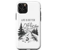 Carcasa para iPhone 11 Pro Life is Better Offline - Camping & Hiking Outdoors Nature