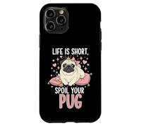 Carcasa para iPhone 11 Pro Life Is Short Spoil Your Pug Cute Dog Mom Princess Crown