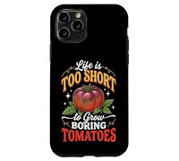 Carcasa para iPhone 11 Pro Life Is Too Short To Grow Boring Tomatoes