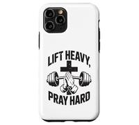 Carcasa para iPhone 11 Pro Lift Heavy Pray Hard - Gimnasio de Entrenamiento Cristiano
