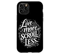 Carcasa para iPhone 11 Pro Live More Scroll Less