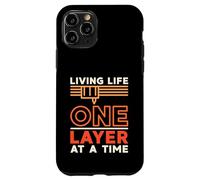 Carcasa para iPhone 11 Pro Living Life One Layer At a Time Propietario de Impresora 3D de impresión 3D