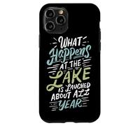 Carcasa para iPhone 11 Pro Lo Que Sucede en el Lago se ríe Todo el año Lake Bum