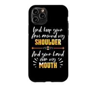 Carcasa para iPhone 11 Pro Lord Keep Your Arm Around My Shoulder and Hand Over My Mouth