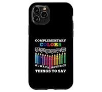 Carcasa para iPhone 11 Pro Los Colores complementarios Siempre Tienen Cosas Bonitas Que Decir Artista