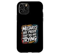 Carcasa para iPhone 11 Pro Los Errores Son una Prueba de Que lo estás intentando - Cita Motivacional