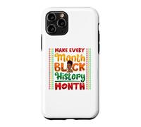 Carcasa para iPhone 11 Pro Make Every Month Black History Month Melanina Mamá Mujeres Niñas