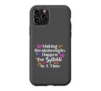 Carcasa para iPhone 11 Pro Making Breakthroughs One Syllable At A Time Speech Therapy