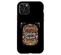 Carcasa para iPhone 11 Pro Mama Is My Name Spoiling Is My Game Día de la Madre