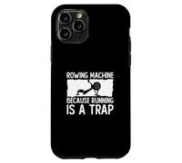 Carcasa para iPhone 11 Pro Máquina de Remo Porque Correr es una Trampa Funny Erg Rower