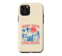 Carcasa para iPhone 11 Pro Más Perros, Menos Drama, Divertido diseño para Amantes de los Perros