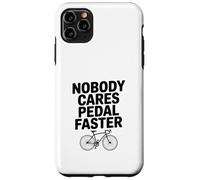 Carcasa para iPhone 11 Pro MAX A Nadie le Importa pedalear Humor de Ciclismo más rápido