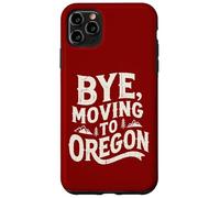 Carcasa para iPhone 11 Pro MAX Adiós, Mudarse a Oregon