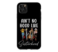 Carcasa para iPhone 11 Pro MAX Ain't No Hood Like Sisterhood Women Besties Squad