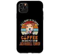Carcasa para iPhone 11 Pro MAX All I Want Is To Drink Coffee Pet My Jack Russell Terrier