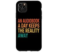 Carcasa para iPhone 11 Pro MAX An Audiobook A Day Keeps The Reality Away