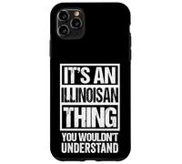 Carcasa para iPhone 11 Pro MAX An Illinoisan Thing You Wouldn't Understand USA Illinois