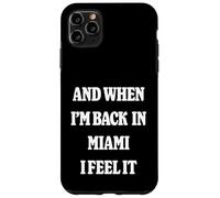 Carcasa para iPhone 11 Pro MAX and When I'm Back In Miami Nostalgia MIA Homesick