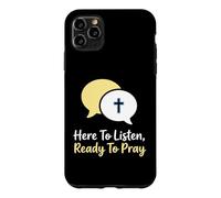 Carcasa para iPhone 11 Pro MAX Aquí para Escuchar Listo para Orar Consejero Cristiano