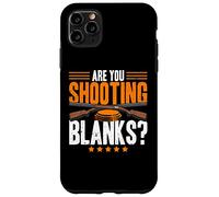 Carcasa para iPhone 11 Pro MAX Are You Shooting Blanks Clay Paloma Trap Shooting Skeet Hombres